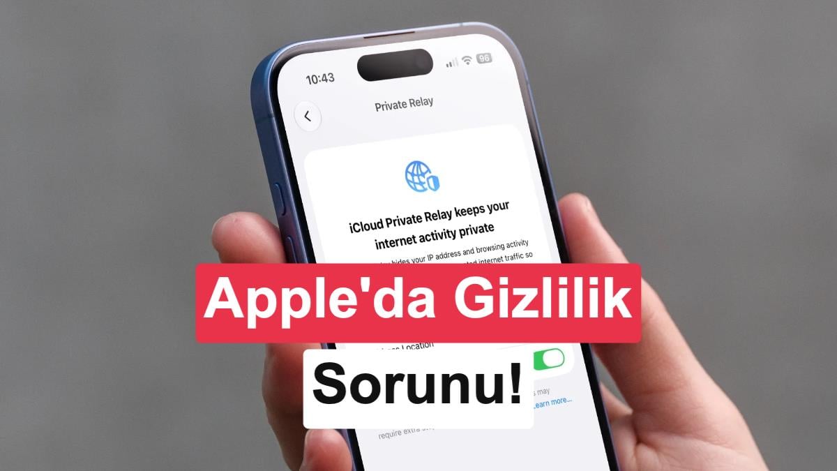 Apple'ın En Güvenli Özelliğinde İnanılmaz Açıklar: iCloud Özel Geçiş Riski